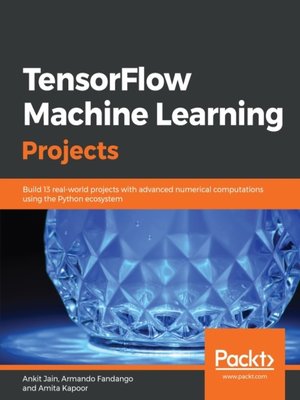 TensorFlow Machine Learning Projects - ebook